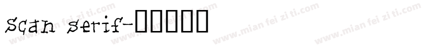 Scan serif字体转换